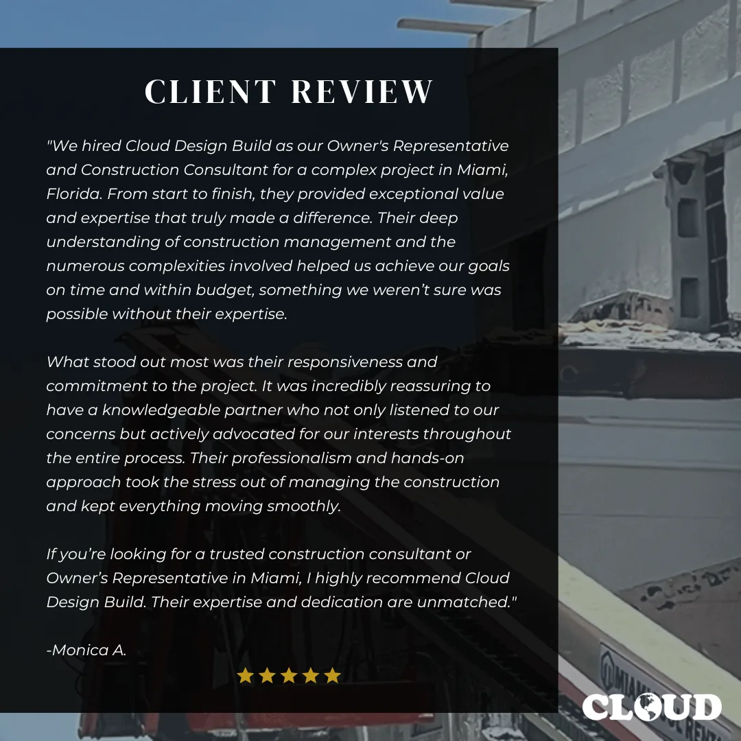 Five-star client testimonial for Cloud Design Build’s Miami owner’s representative services